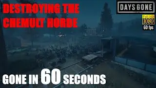 Days Gone PS5 - THE CHEMULT HORDE - Destroying The Chemult Horde In 60 Seconds