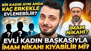 Bir Kadın Aynı Anda Kaç Erkekle Evlenebilir? Evli Kadın Başkasıyla İmam Nikahı Kıyabilir Mi?