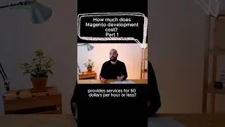 How much does Magento development cost? Part 1