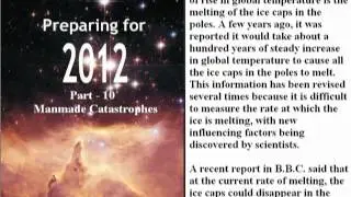 Preparing for 2012 - (Part-10) - Manmade Catastrophes