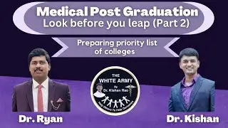 Medical Post Graduation - Preparing Priority List of Colleges | Look before you Leap