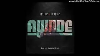 Hotkid Ft. Mohbad – Ayinde (Official Audio)