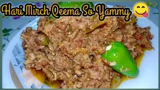 Mutton minced with green Chillies Recipe by Shazi Vlogs || Hari Mirch Qeema Recipe