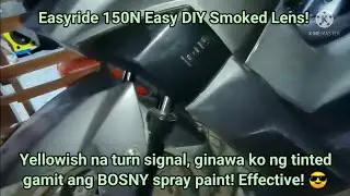 Easy DIY fix Yellowish Lens to Smoked Lens Turn Signals w/ BOSNY Spray Paint! Ganda ng tinted😎