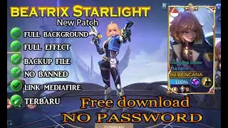 Script Skin Beatrix Starlight Terbaru New patch | Full effect NO PASSWORD