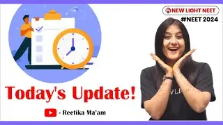 NEET 2024 | Today's Update by Reetika Ma'am | 02nd February 2024 