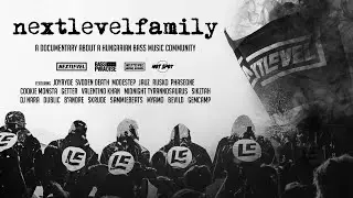 nextlevelfamily - A Documentary About A Hungarian Bass Music Community