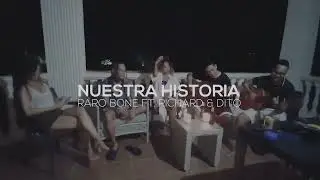 Nuestra Historia (Acústico) - @RaroBone
