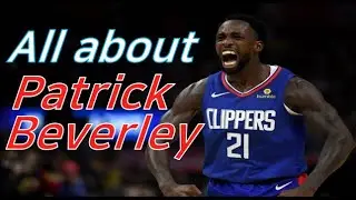[Patrick Beverley] The Junkyard Dog Who Makes NBA Stars Piss Themselves