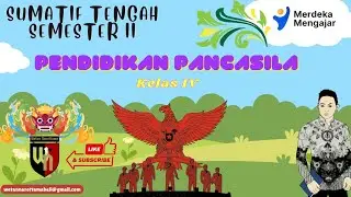KUMER Latihan Soal Sumatif Tengah Semester 2 kelas IV Mata Pelajaran Pendidikan Pancasila