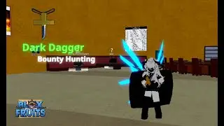 Short Dark Blade - Dark Dagger Bounty Hunting |Blox Fruits