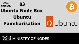 UNB22 - 03 - Ubuntu Familiarisation