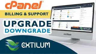 How to Upgrade/Downgrade services in cPanel - Extilum Hosting