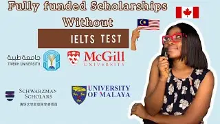 Five 5 Fully funded scholarships that you can apply for without  IELTS TEST in Canada,Germany and…..