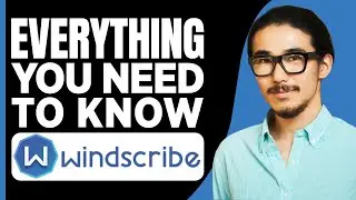 Windscribe VPN Review 2024 | Everything You Need to Know