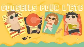 Conseils pour l'été