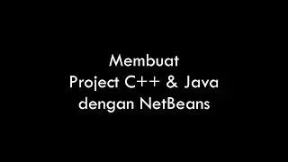 Tutorial Membuat Project C++ & Java di Netbeans 12.6 | ASix C 2022