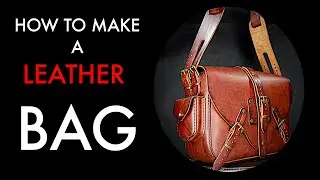 How to Make a Leather Bag DIY- Tutorial and Pattern Download