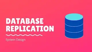 System Design - Database Replication | Synchronous vs Asynchronous