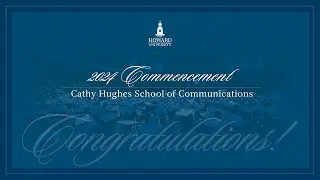 Cathy Hughes School of Communications Recognition Ceremony
