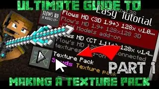The Ultimate Guide to making a Texture Pack - Minecraft Tutorial [Part 1]