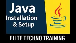 Java - Installation and environment setup | Elite Techno Training
