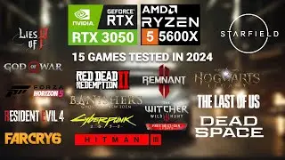 Nvidia RTX 3050 + Ryzen 5 5600X 15 Games Tested in 2024
