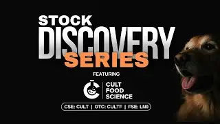 Stock Discovery Series - CULT Food Science
