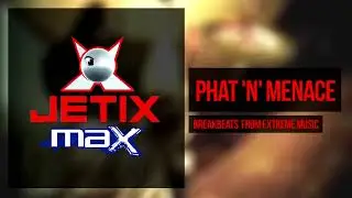 Extreme Music - Phat 'n' Menace (Jetix Max Soundtrack #2) (3:13)
