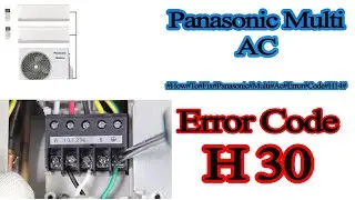 how to solve panasonic multi ac error code h33?