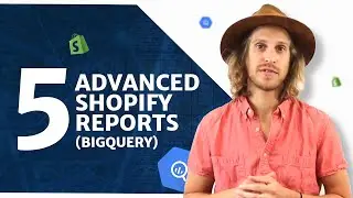 5 Advanced Ecommerce Reports (Shopify + BigQuery)