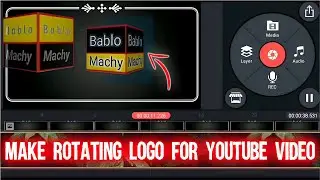 Kinemaster - Turn your logo Into a Rotating Logo in Seconds!