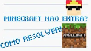 Minecraft não entra, como resolver
