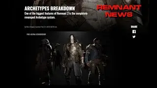 HUGE NEW REMNANT 2 NEWS! | The Archetype System | Insane Build Crafting!