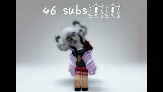 Thx for 46 subs!! It was my dreammmm