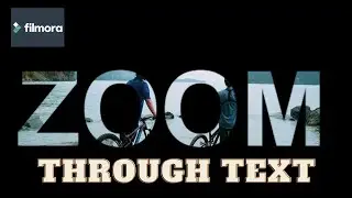 ZOOM THROUGH TEXT INTRO I HOW TO MAKE IN FILMORA QUICK