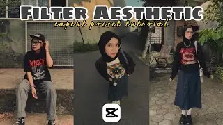 Filter capcut aesthetic || Filter terbaru viral capcut