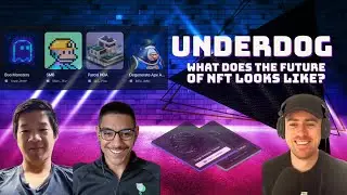 What's does the Future of NFTs looks like? With Underdog Protocol