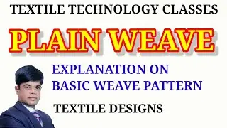 Class 5-Textile Design-Plain Weavee