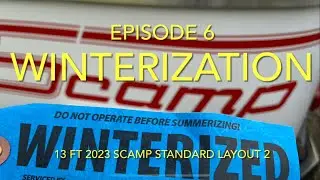 Episode 6 - Winterization