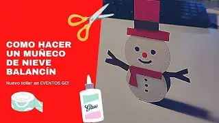 COMO HACER MUÑECO DE NIEVE BALANCÍN