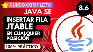 ♨️ 8.6 ► CÓDIGO para INSERTAR FILAS en Cualquier POSICIÓN de un JTABLE ✅ 【CURSO DE JAVA DESDE CERO】