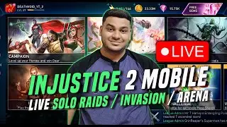 LIVE: Injustice 2 Mobile Solo Raid Grind🔥 | Ancient judgement 🔥 & Arena Gameplay