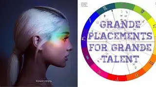 ARIANA GRANDE BIRTH CHART