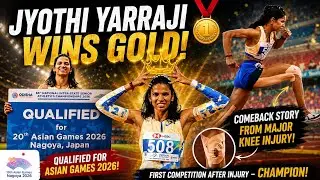 Jyothi Yarraji’s Golden Comeback! | Wins Gold & Qualifies for Asian Games 2026 🇮🇳