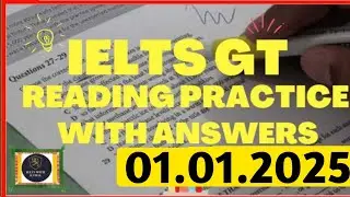 General Reading Practice Test 2025 | 01.01.2025 | IELTS General Reading Test 2025 With Answers