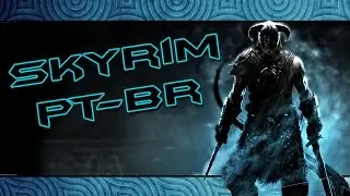 Skyrim Download Game + Tradução (PT-BR)
