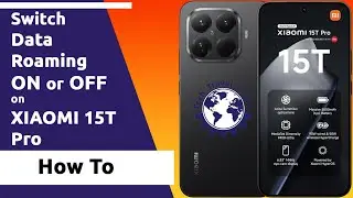 How to switch data roaming ON or OFF on the Xiaomi 15T Pro 