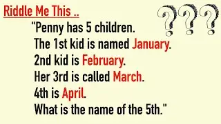 Penny has 5 children Riddle || 