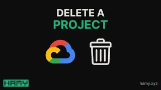 How to Delete a Google Cloud Project